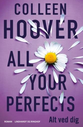 Colleen Hoover: All your perfects - alt ved dig