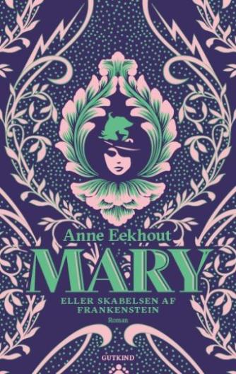 Anne Eekhout (f. 1981): Mary : roman