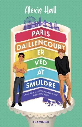 Alexis Hall: Paris Daillencourt er ved at smuldre