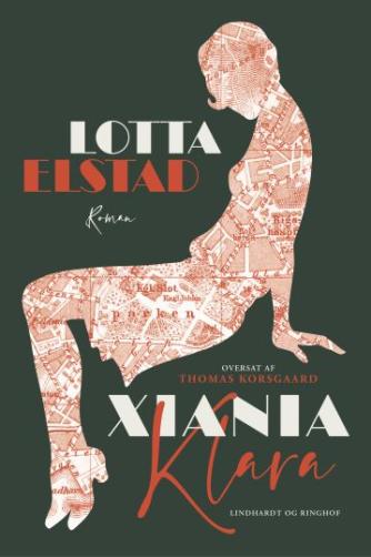 Lotta Elstad: Xiania - Klara : roman