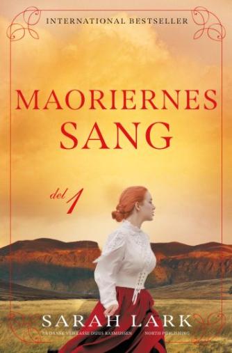 Sarah Lark: Maoriernes sang : roman. Del 1