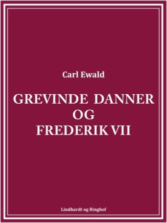 Carl Ewald: Grevinde Danner og Frederik VII