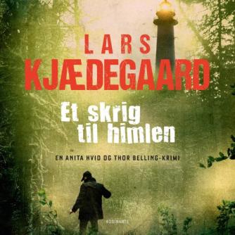 Lars Kjædegaard: Et skrig til himlen