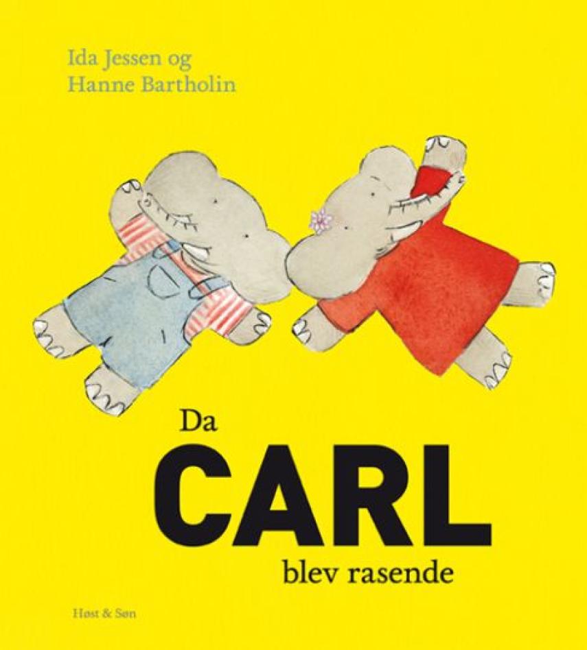 Ida Jessen (f. 1964), Hanne Bartholin: Da Carl blev rasende