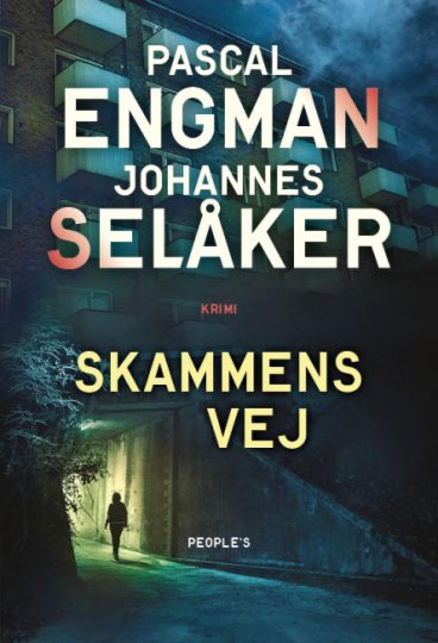 Pascal Engman (f. 1986), Johannes Selåker (f. 1987): Skammens vej