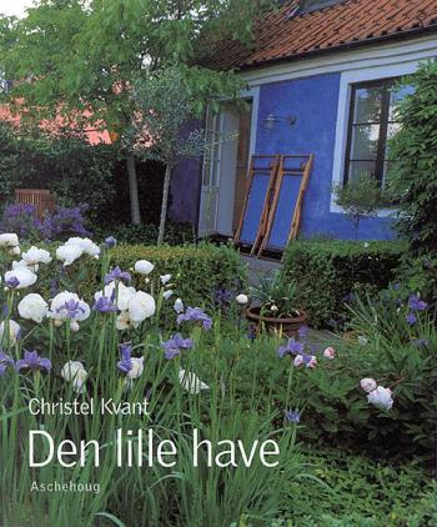 Christel Kvant: Den lille have