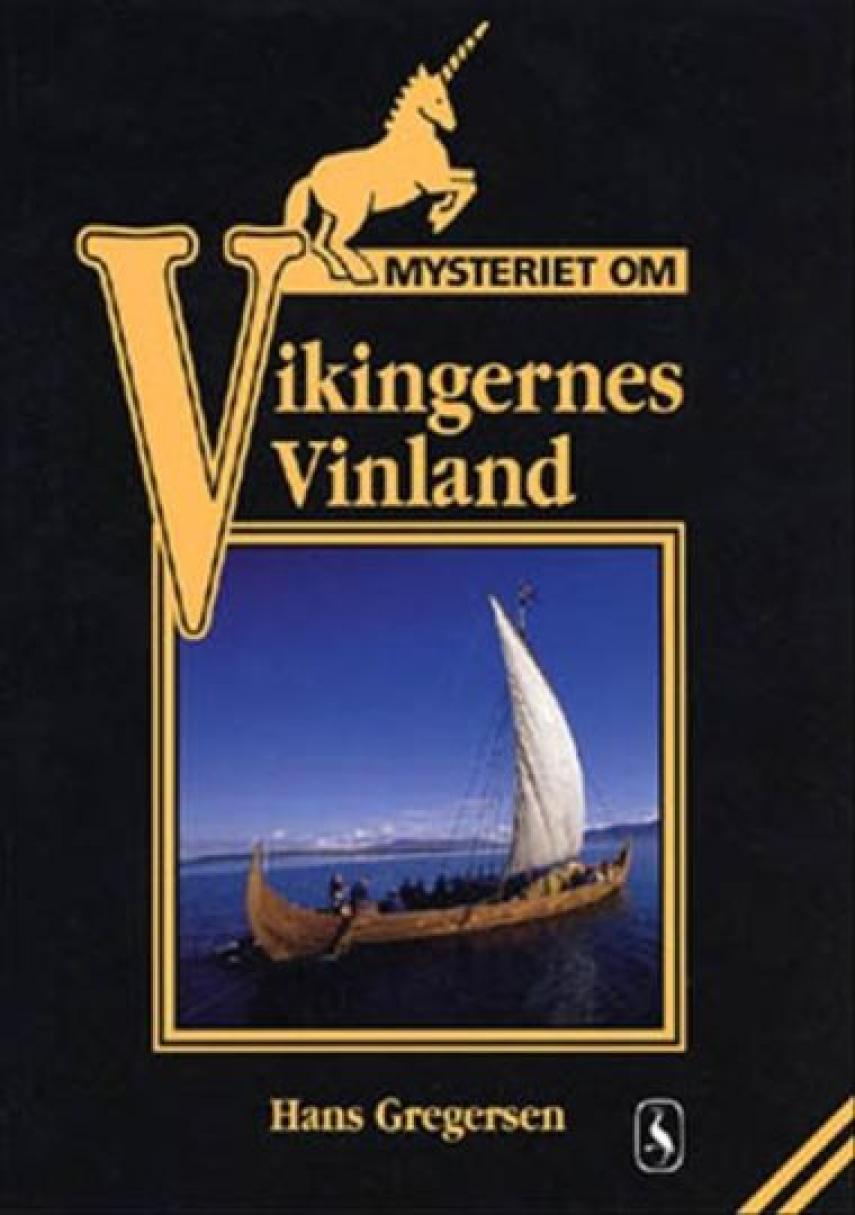 Hans Gregersen (f. 1946): Mysteriet om vikingernes Vinland