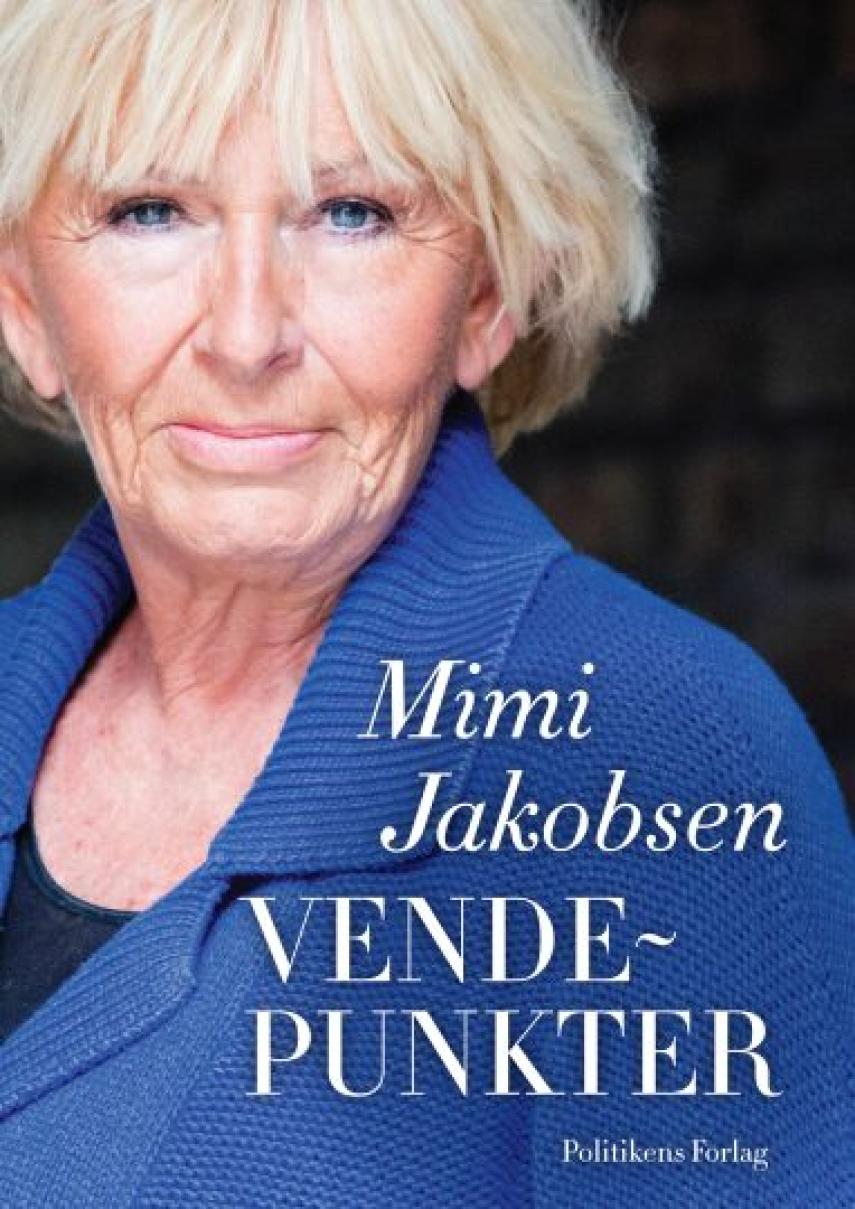 Mimi Jakobsen (f. 1948): Vendepunkter